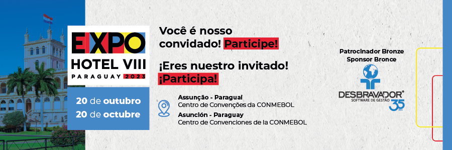 VIII PARAGUAY EXPO HOTEL: VOCÊ É NOSSO CONVIDADO ESPECIAL!