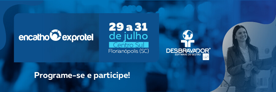 ENCATHO & EXPROTEL 2025: PARTICIPE E FORTALEÇA SEU NEGÓCIO COM A DESBRAVADOR!